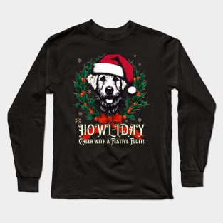 Howl-iday' Cheer with a Festive Fluff! Long Sleeve T-Shirt